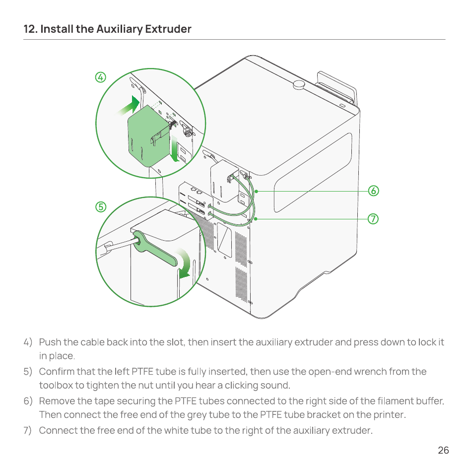 Seating the auxiliary extruder, tightening the nut, and connecting the buffer tubes