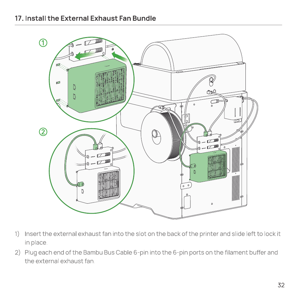 Inserting the external exhaust fan into the rear slot and connecting the 6-pin cable
